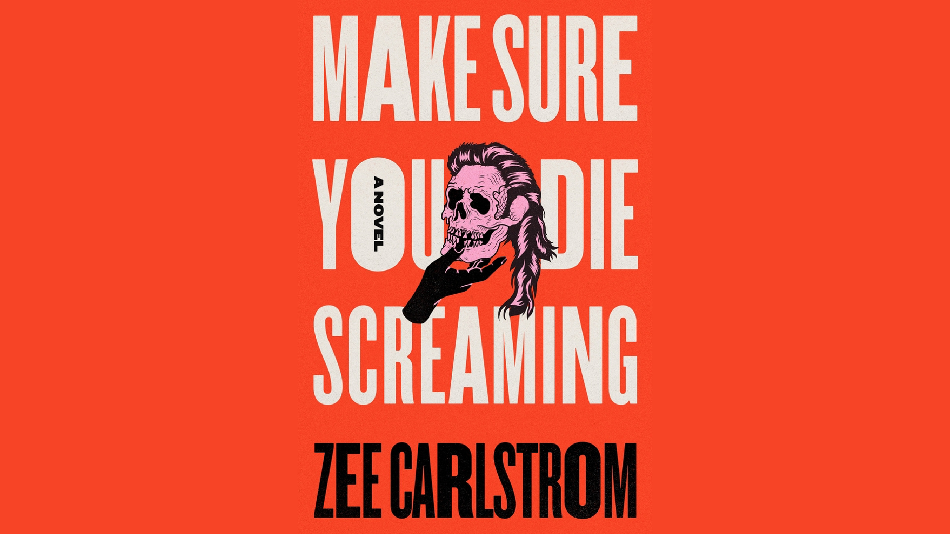 Make Sure You Die Screaming, Zee Carlstrom